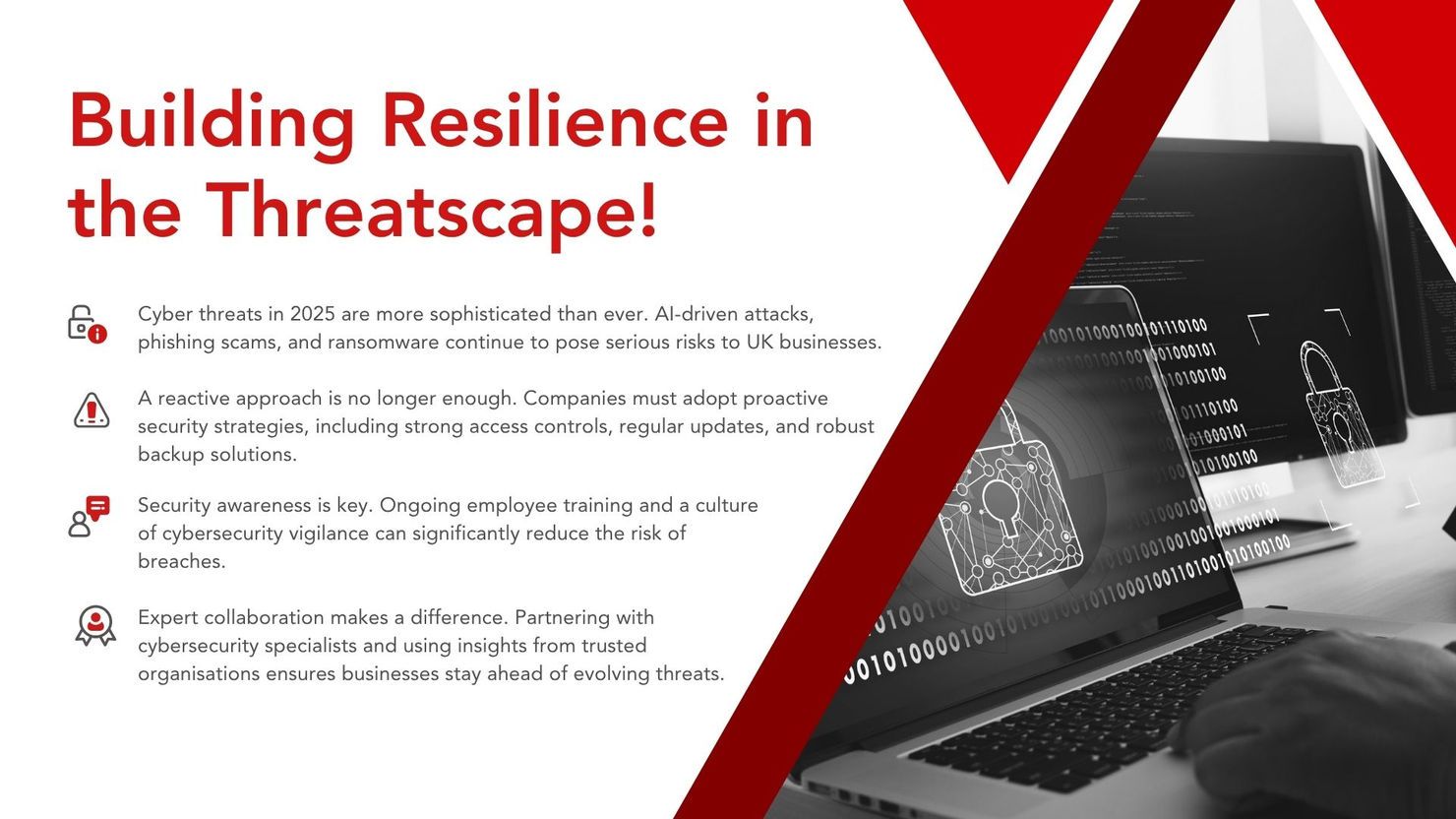 Red text on white reads "Building Resilience in the Threatscape!" A hand on a laptop shows binary codes and padlocks. Black and white tech theme.