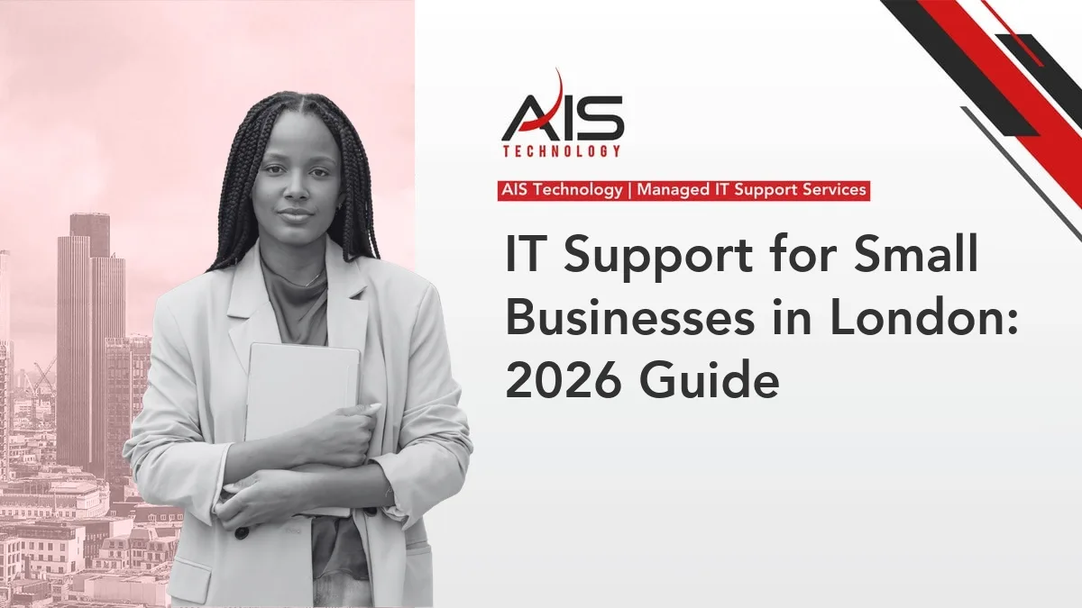 IT Support for Small Businesses in London: 2026 Guide